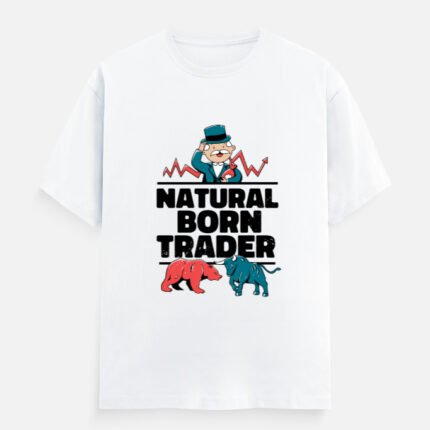 Natural Born Trader T-Shirt