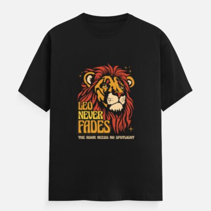 Leo Never Fades Zodiac T-Shirt