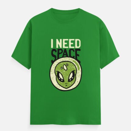 Need Space Alien T-Shirt