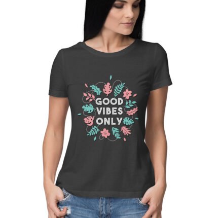 Good Vibes Only T-Shirt For Women