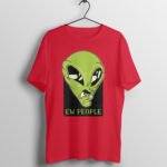 Alien Ew People T-Shirt - Image 7