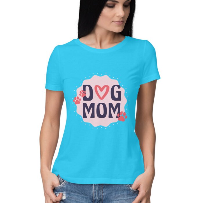 Dog Mom T-Shirt For Women - Image 3