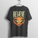 Funny Alien Believe T-Shirt