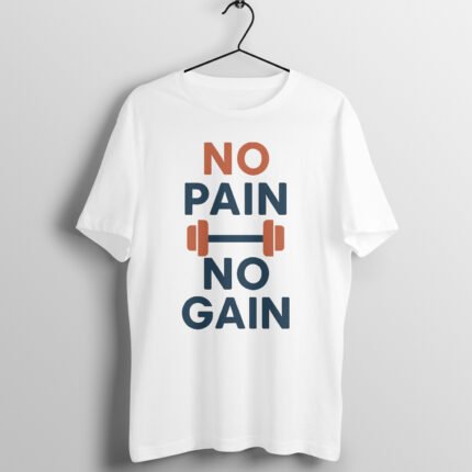 No Pain No Gain T-Shirt
